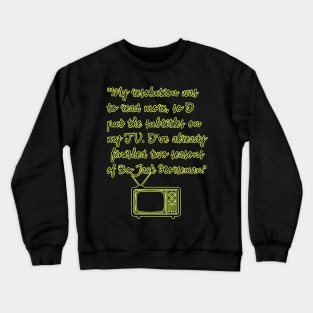 New Year's Resolution Funny Quotes Crewneck Sweatshirt